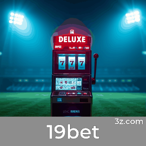 19bet: Especialistas em Apostas Esportivas com Foco no Brasil